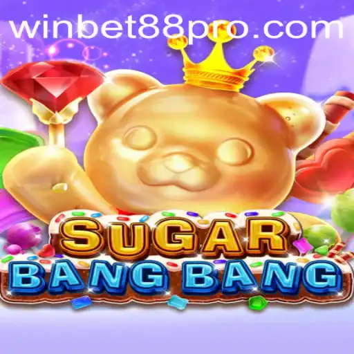 Unveiling the Thrills of SUGARBANGBANG with Winbet88